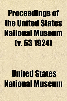 Book cover for Proceedings of the United States National Museum (V. 63 1924)