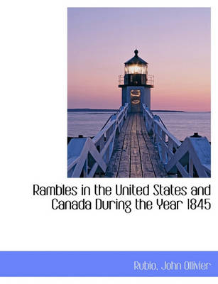 Book cover for Rambles in the United States and Canada During the Year 1845