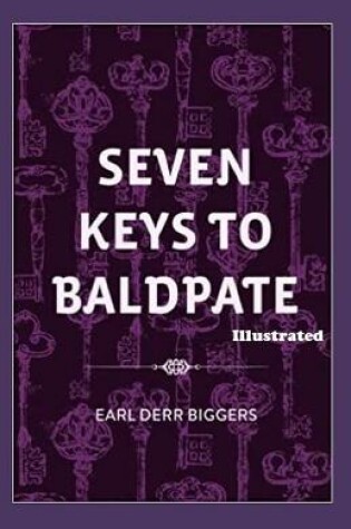 Cover of Seven Keys to Baldpate Illustrated