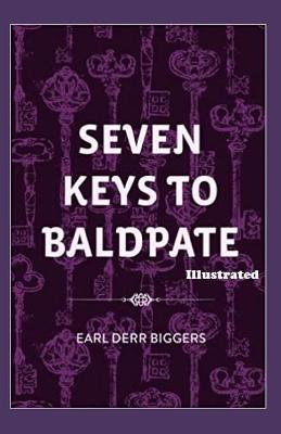 Book cover for Seven Keys to Baldpate Illustrated