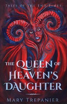 Book cover for The Queen of Heaven's Daughter