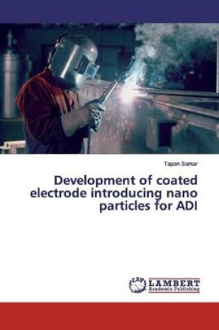 Cover of Development of coated electrode introducing nano particles for ADI