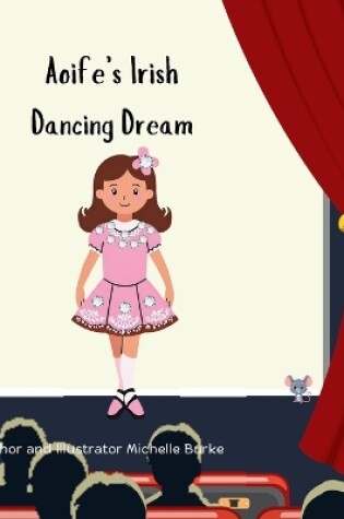 Cover of Aoife's Irish Dancing Dream