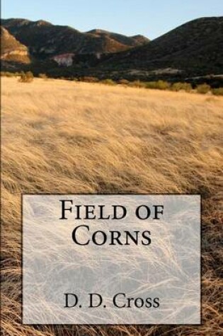 Cover of Field of Corns