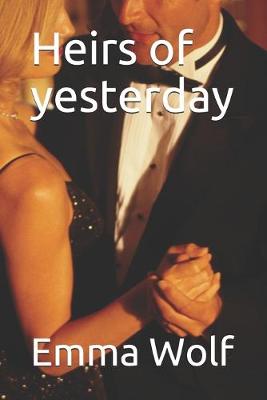 Book cover for Heirs of yesterday