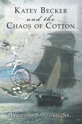 Book cover for Katey Becker and the Chaos of Cotton