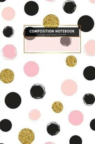 Cover of COMPOSITION NOTEBOOK 8.5x11 in l 100 Page College ruled