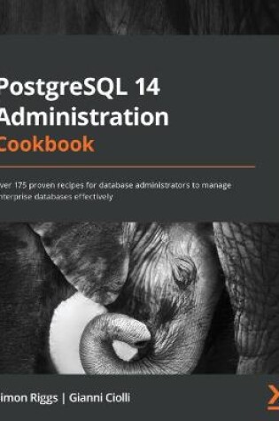 Cover of PostgreSQL 14 Administration Cookbook