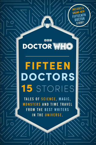 Cover of Doctor Who: Fifteen Doctors 15 Stories