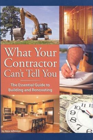Cover of What Your Contractor Can't Tell You