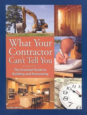 Book cover for What Your Contractor Can't Tell You