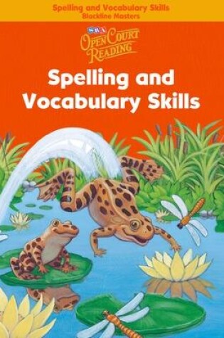 Cover of Open Court Reading, Spelling and Vocabulary Skills Blackline Masters, Grade 1