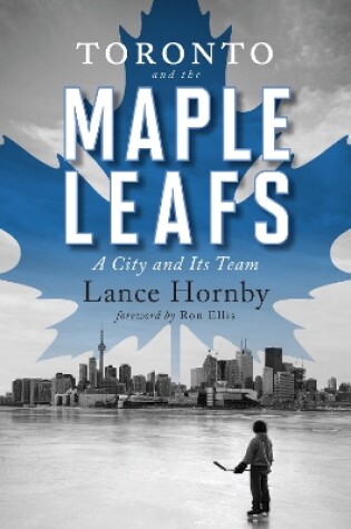 Cover of Toronto And The Maple Leafs