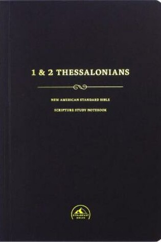 Cover of NASB Scripture Study Notebook: 1-2 Thessalonians