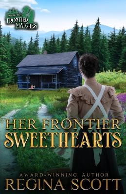 Book cover for Her Frontier Sweethearts