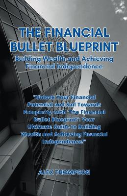 Book cover for The Financial Bullet Blueprint