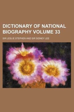Cover of Dictionary of National Biography Volume 33