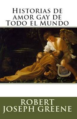 Book cover for Historias de Amor Gay de Todo El Mundo