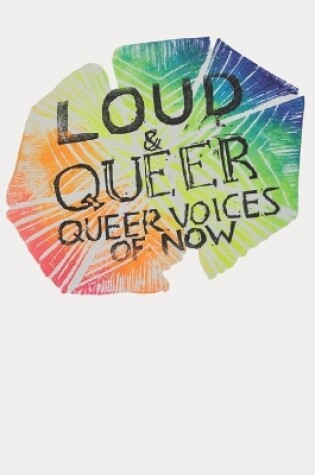 Cover of LOUD & QUEER 4 - Queer Holidays Zine
