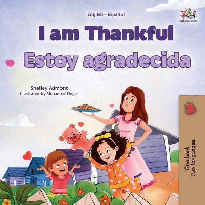 Cover of I am Thankful (English Spanish Bilingual Children's Book)