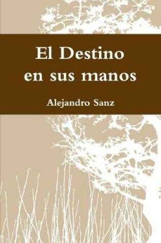 Cover of El Destino en sus manos