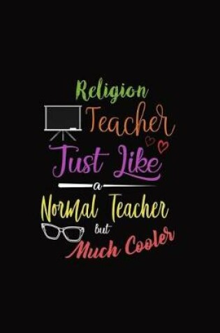 Cover of Religion Teacher Just Like a Normal Teacher But Much Cooler