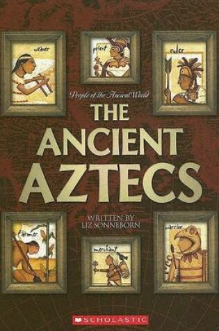 Cover of The Ancient Aztecs