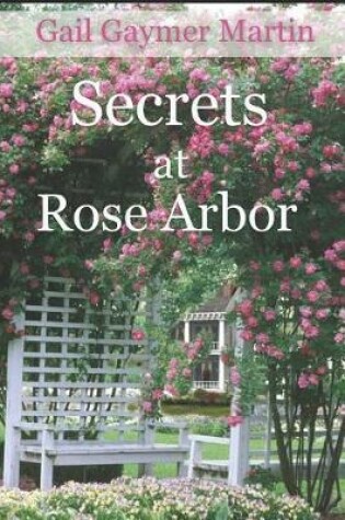 Cover of Secrets at Rose Arbor
