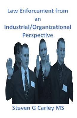 Book cover for Law Enforcement from an Industrial/Organizational Perspective