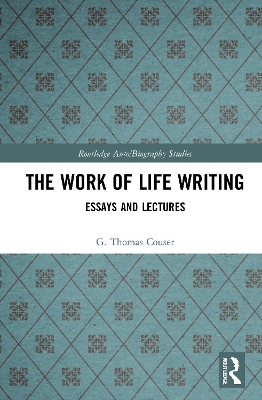 Book cover for The Work of Life Writing