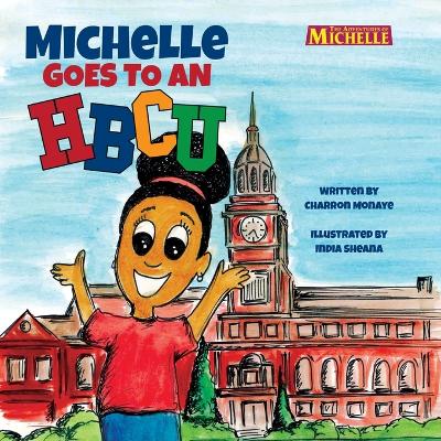 Book cover for Michelle Goes To An HBCU