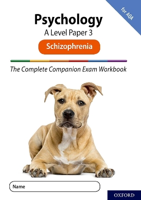 Cover of The Complete Companions for AQA Fourth Edition: 16-18: AQA Psychology A Level: Paper 3 Exam Workbook: Schizophrenia