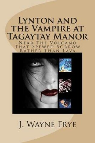 Cover of Lynton and the Vampire at Tagatay Manor