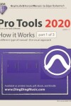 Book cover for Pro Tools 2020 - How it Works (part 1 of 3)