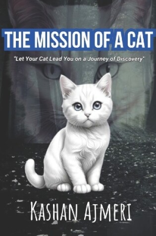 Cover of The Mission of A Cat