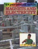 Book cover for Experiment with Magnets and Electricity