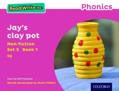 Cover of Read Write Inc. Phonics: Jay's Clay Pot (Pink Set 3 Non-fiction 1)