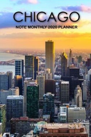 Cover of Chicago Note Monthly 2020 Planner 12 Month Calendar