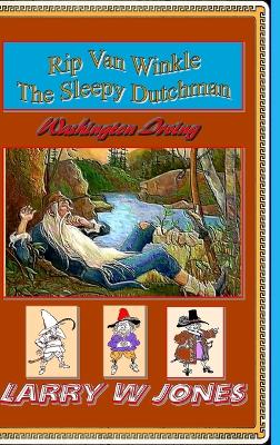 Book cover for Rip Van Winkle - The Sleepy Dutchman