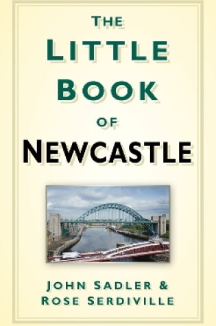 Cover of The Little Book of Newcastle