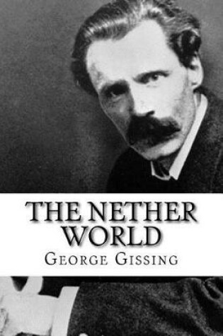 Cover of The nether world(World's classics)