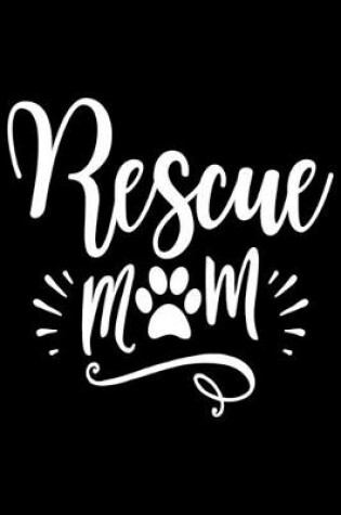 Cover of Rescue Mom