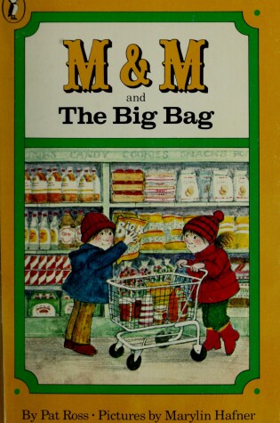 Cover of M & M and the Big Bag