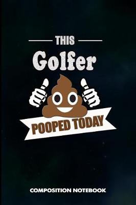 Book cover for This Golfer Pooped Today