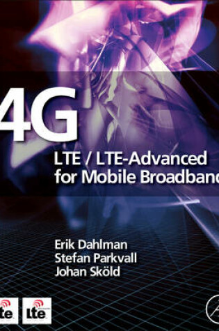 Cover of 4G: LTE/LTE-Advanced for Mobile Broadband