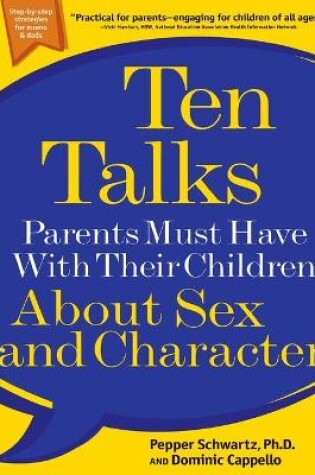 Cover of Ten Talks Parents Must Have with Their Children About Sex and Character