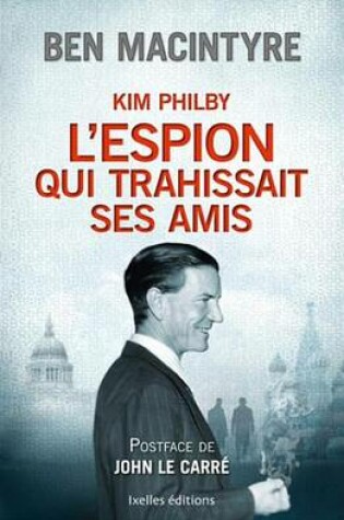 Cover of L'Espion Qui Trahissait Ses Amis