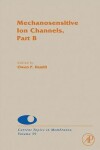 Book cover for Mechanosensitive Ion Channels, Part B