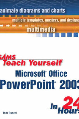Cover of Sams Teach Yourself Microsoft Office PowerPoint 2003 in 24 Hours
