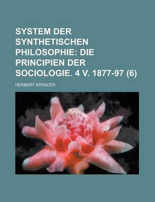 Book cover for System Der Synthetischen Philosophie (6)